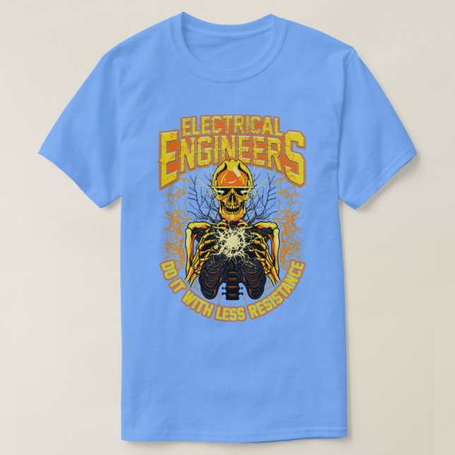 Elektroingenieure tun es mit weniger Widerstand T-Shirt (Design vorne)
