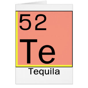 Element 52: Tequila