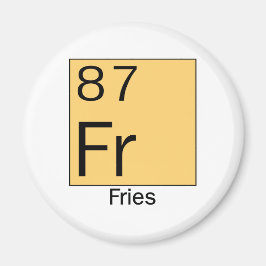 Element 87: Fries Magnet