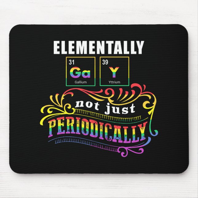 Elementar Gay nicht nur regelmäßig Mousepad (Vorne)