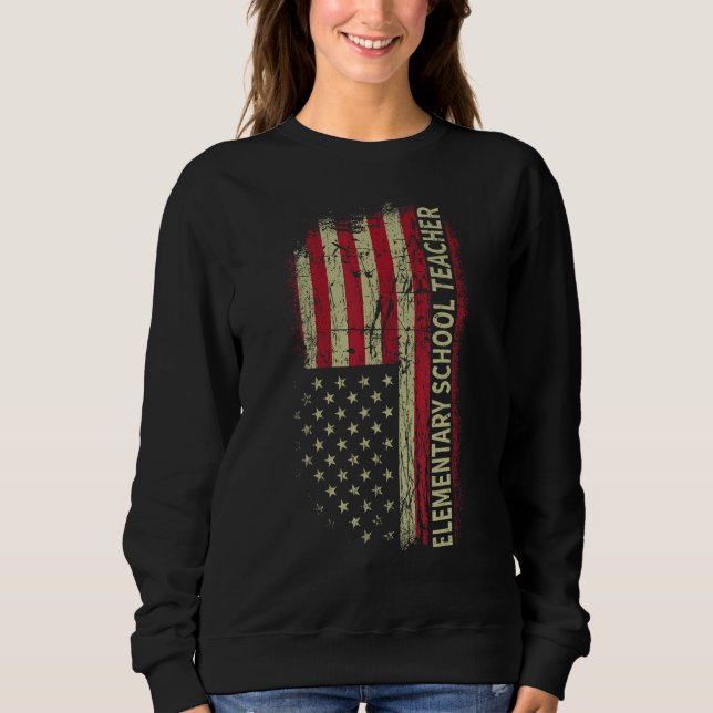 Elementary Teacher Day 4th Of July US Flag Men Pat Sweatshirt (Vorderseite)