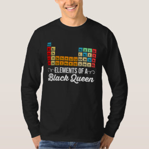 Elemente Einer Schwarzen Königin Periodensystem De T-Shirt