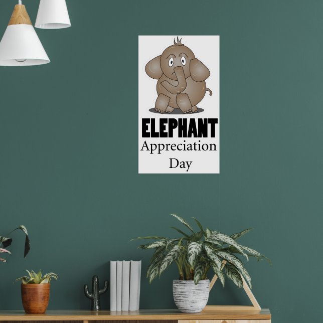 Elephant Appreciations Day Poster (Wohnzimmer 1)