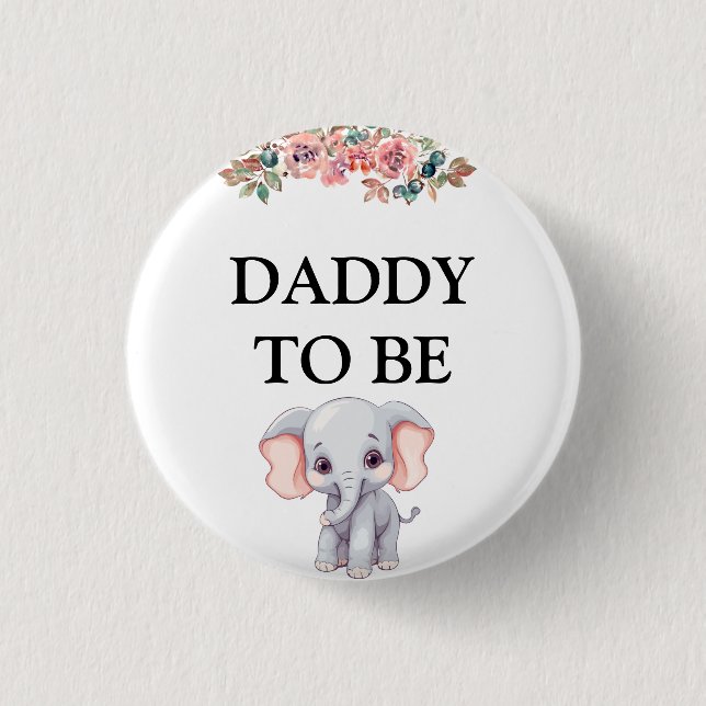 Elephant Baby Shower Daddy zu sein Button (Vorderseite)