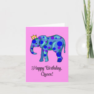 Elephant Happy Birthday Queen Birthday Card Karte