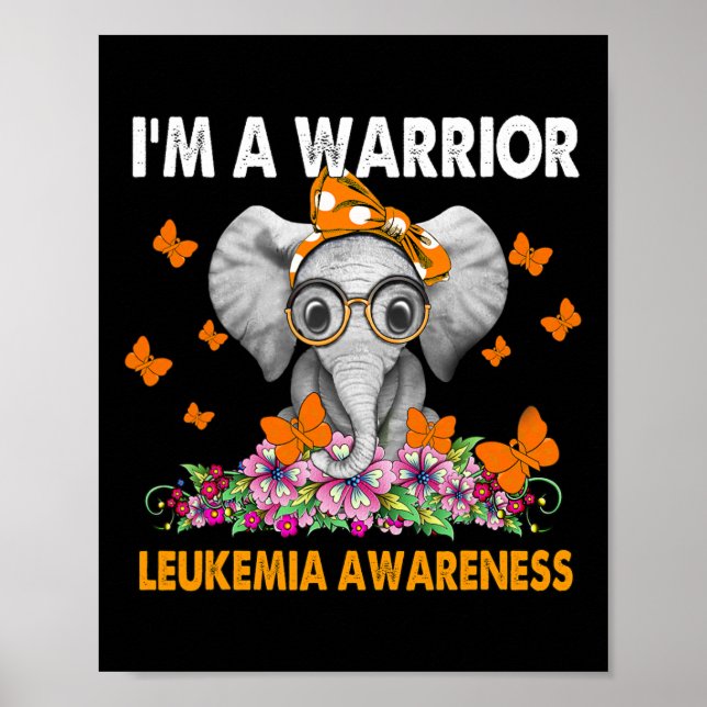 Elephant I bin ein Krieger Leukämie Bewusstsein Poster (Vorne)