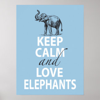 Elephant Poster Behalte Ruhe und Liebe Elefanten B