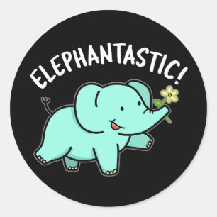 Elephantastisch Funny Elephant Pun Dark BG Runder Aufkleber