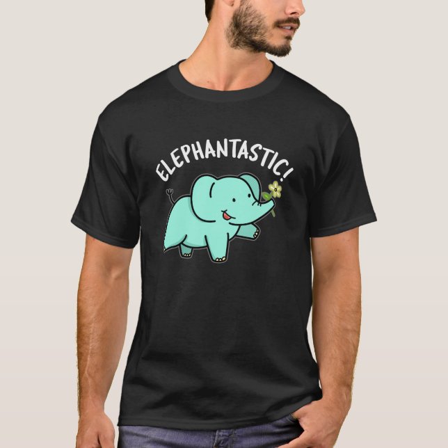 Elephantastisch Funny Elephant Pun Dark BG T-Shirt (Vorderseite)