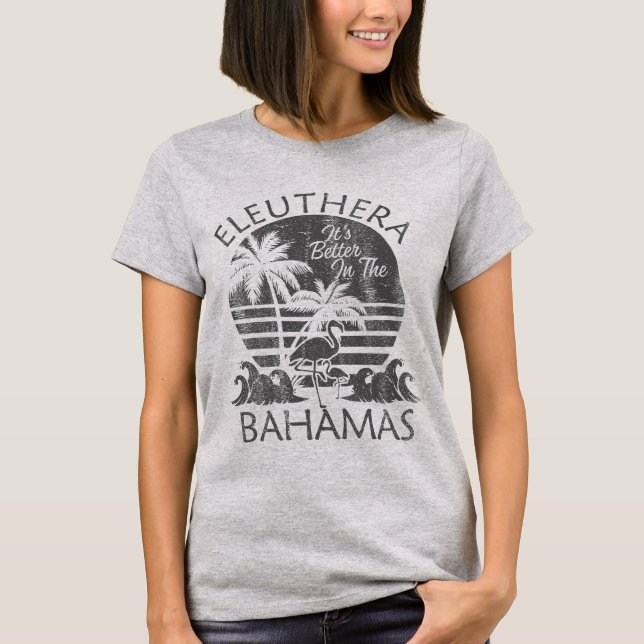 Eleuthera Island Bahamas Vacation Bahamas Cruise T-Shirt (Vorderseite)