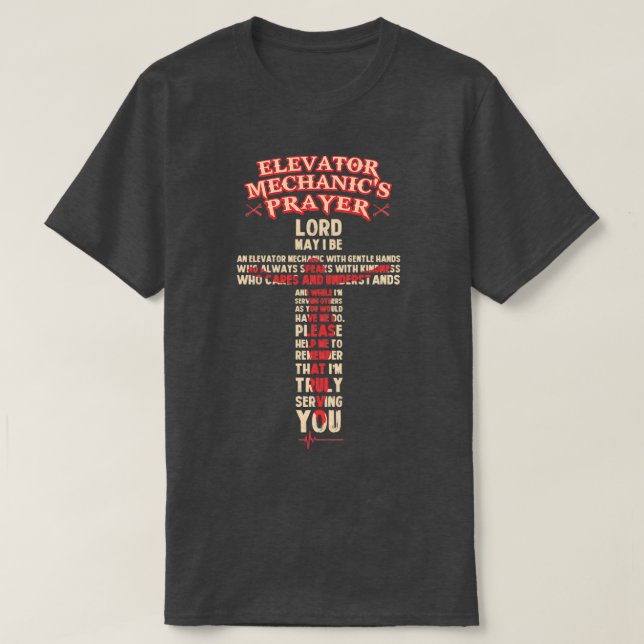 Elevator Mechanics Gebet  T-Shirt (Design vorne)