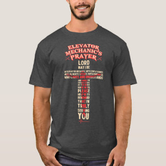 Elevator Mechanics Gebet  T-Shirt