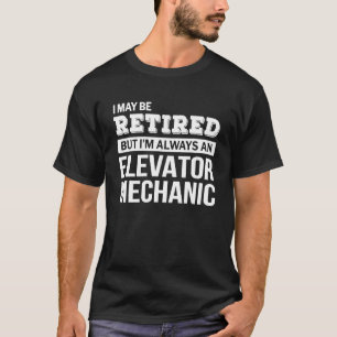Elevator Mechanik T Ruhestand T-Shirt