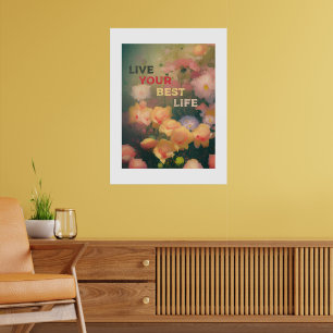 "Elevator your space - "LIVE YOUR BEST LIFE" POSTE Poster