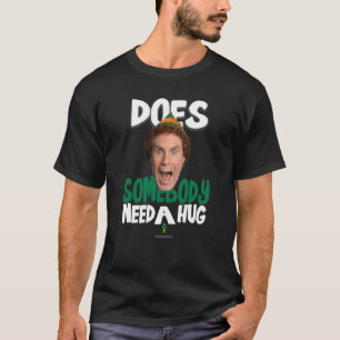 Elf braucht eine Umarmung T-Shirt