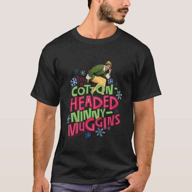 Elf Buddy Cotton überführte Ninny Muggins Großtext T-Shirt (Vorderseite)