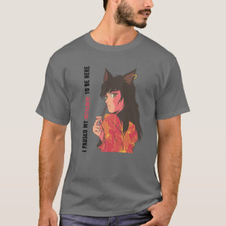 Elf Ears Fabulous Creatures I Paused My Anime To B T-Shirt