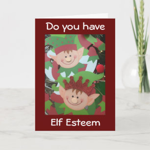 ELF ESTEEM? DU SOLLTEST ES HABEN, DASS DU AWESOMEC FEIERTAGSKARTE