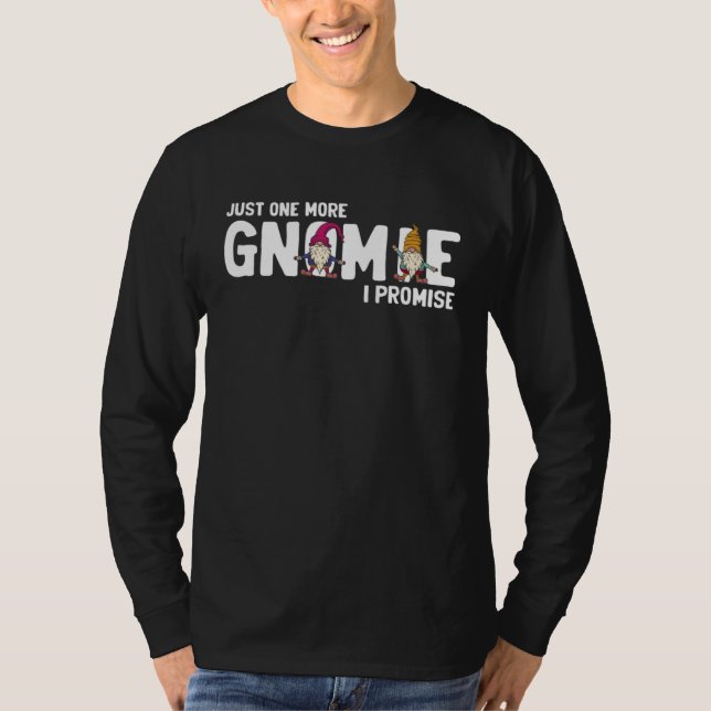 Elf Garden Quote for Garden Gnome and Yard Garden  T-Shirt (Vorderseite)