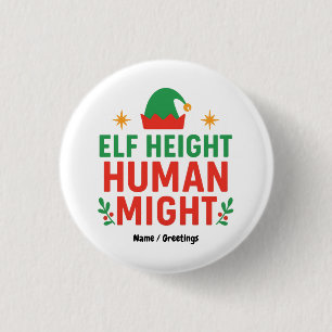 Elf Height Human Might Funny Kurz People Xmas Button