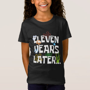 Elf Jahre später, Funny 11. Geburtstagsparty T-Shirt