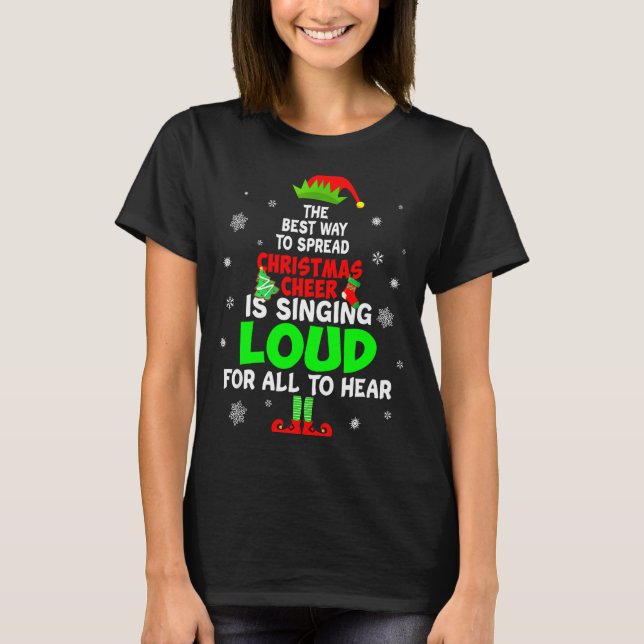 Elf Xmas The Way To Spread Christmas Cheer Men Wom T-Shirt (Vorderseite)