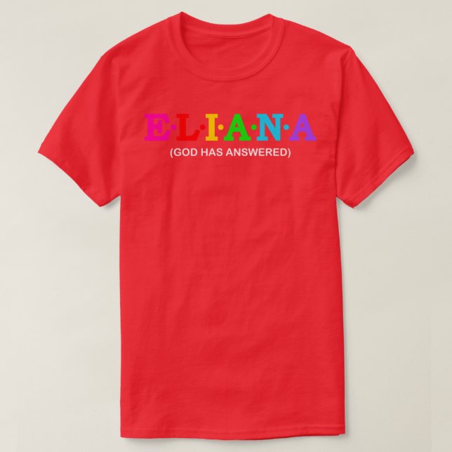 Eliana Gott hat geantwortet T-Shirt (Design vorne)