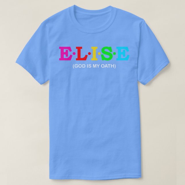 Elise Gott ist mein Eid T-Shirt (Design vorne)