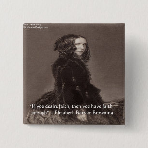 Elizabeth Barrett Browning Faith Desire Zitat Button