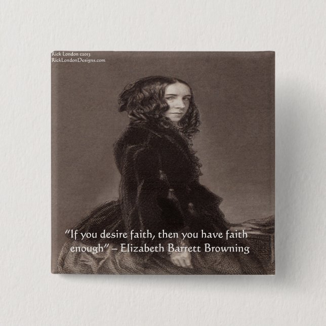 Elizabeth Barrett Browning Faith Desire Zitat Button (Vorderseite)