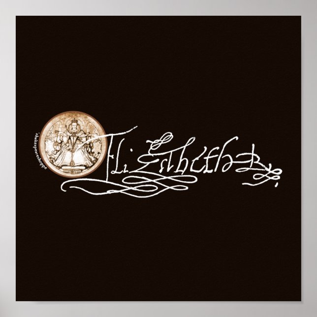 Elizabeth I Unterschrift (Version 2) Poster (Vorne)