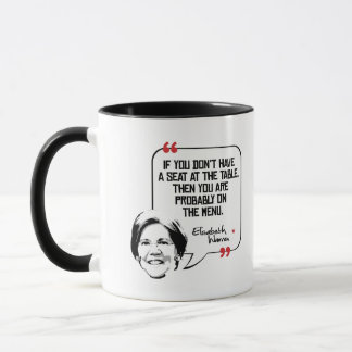 Elizabeth Warren Zitat - Platz am Tisch - Tasse