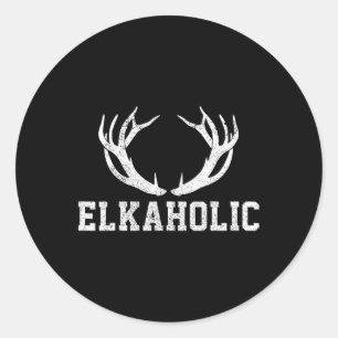 Elk Junting Elkaholic Antler Funny Elk Hunter Gift Runder Aufkleber