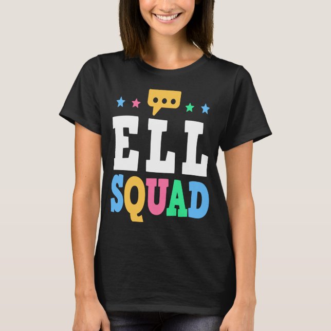 ELL Squad English Language Learning Teacher  1 T-Shirt (Vorderseite)