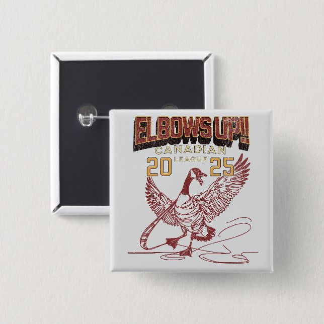 Ellbogen auf! Kanadische Liga Kanada Gänse Button (Vorne & Hinten)