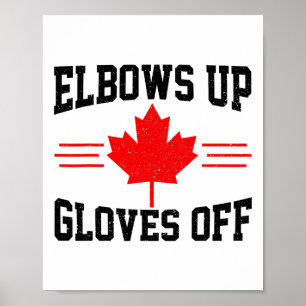 Ellbogen hoch, Handschuhe ab, Kanada-Flagge, Hocke Poster