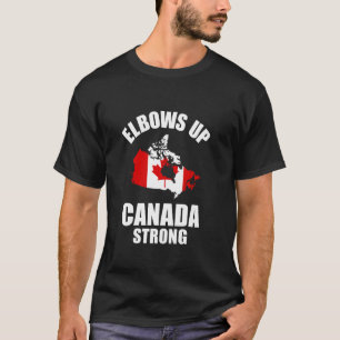 Ellbogen hoch Kanada Starke kanadische Männer Frau T-Shirt