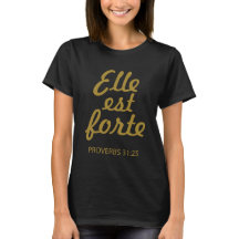 Elle Est Forte, der christlichen T - Shirt