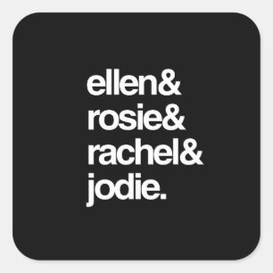 Ellen Rosie Rachel und Jodie Quadratischer Aufkleber