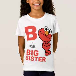 Elmo B ist für Big Sister T-Shirt