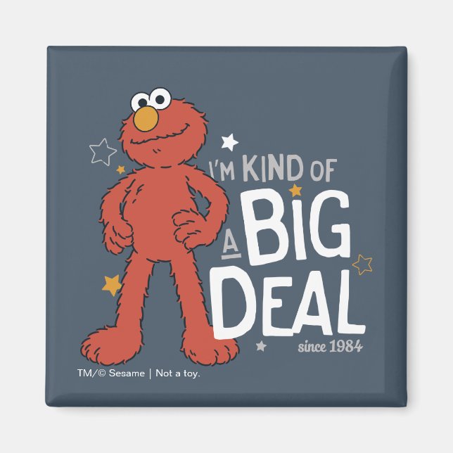 Elmo | Ich bin ein großer Deal Magnet (Vorne)