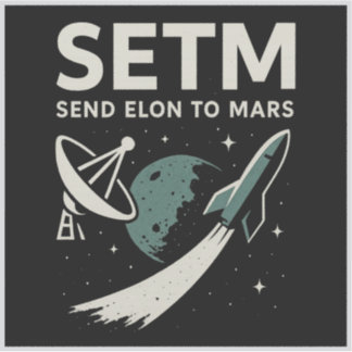 Elon an die Mars schicken SETI Parody Funny Sticke Aufkleber
