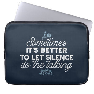 Eloquent Silence Zitat Kunst für Serendekor Laptopschutzhülle