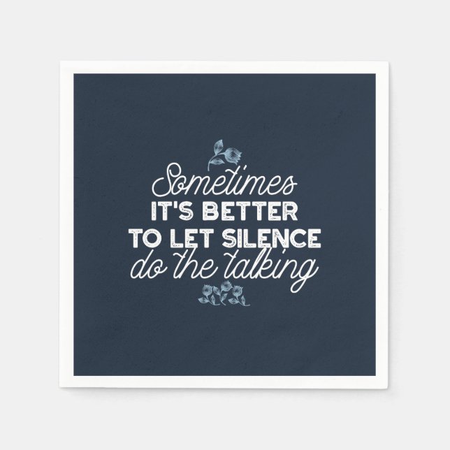 Eloquent Silence Zitat Kunst für Serendekor Serviette (Vorderseite)