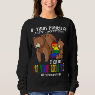 Eltern akzeptieren nicht, dass ich jetzt Ihre Mama Sweatshirt