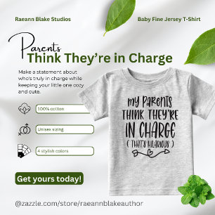 Eltern denken, sie sind im Charge Baby T - Shirt