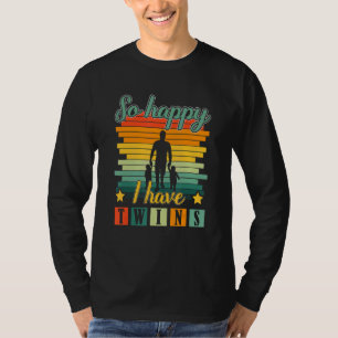 Eltern sagen So glücklich, dass ich Zwillinge habe T-Shirt
