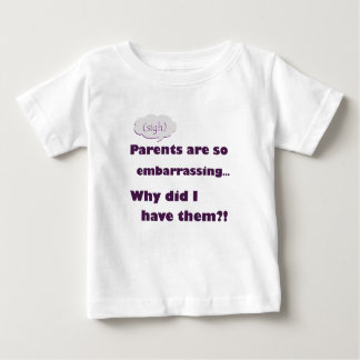 "Eltern sind so peinlich" Baby T-shirt