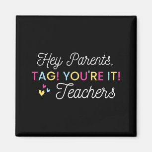 Eltern Tag! Du bist dran! Liebe Lehrerin letzter S Magnet