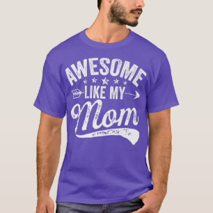 Elterntagskleidung Phantastisch wie meine Mama Not T-Shirt